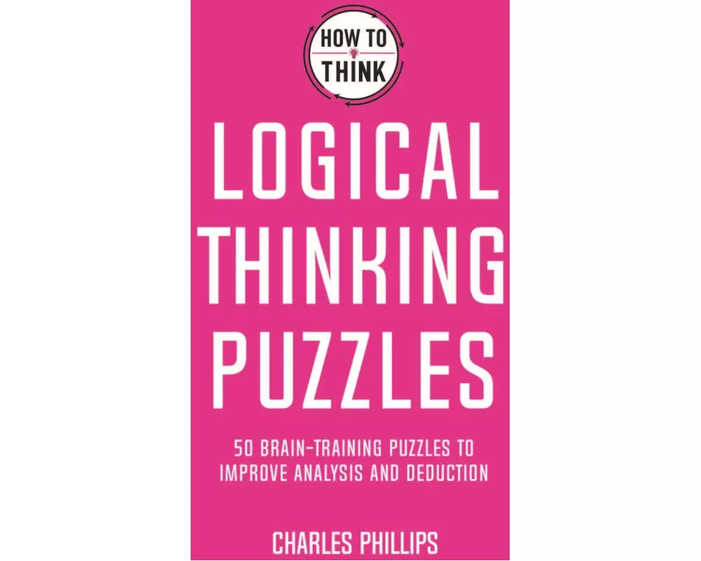 How to Think - Logical Thinking Puzzles