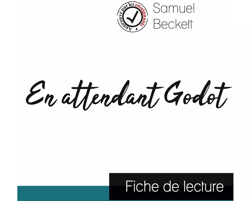 En attendant Godot de Samuel Beckett (fiche de lecture et analyse complète de l'oeuvre)