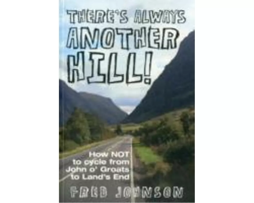 There's Always Another Hill!