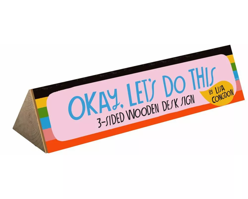 Okay, Let's Do This 3-Sided Wooden Desk Sign