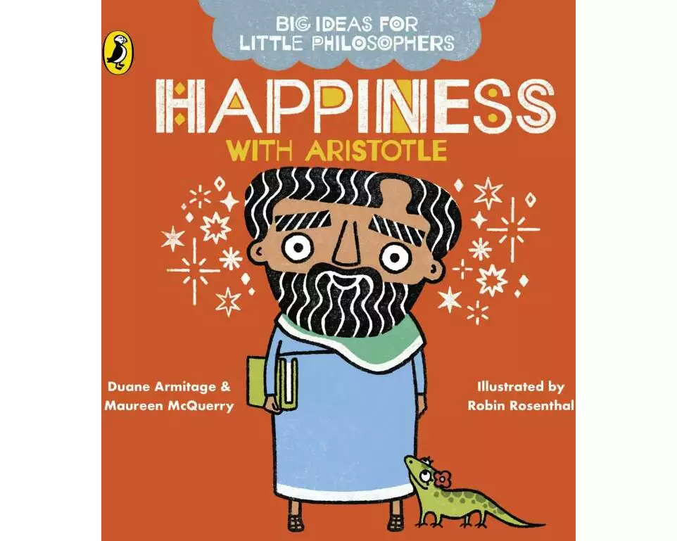 Big Ideas for Little Philosophers: Happiness with Aristotle