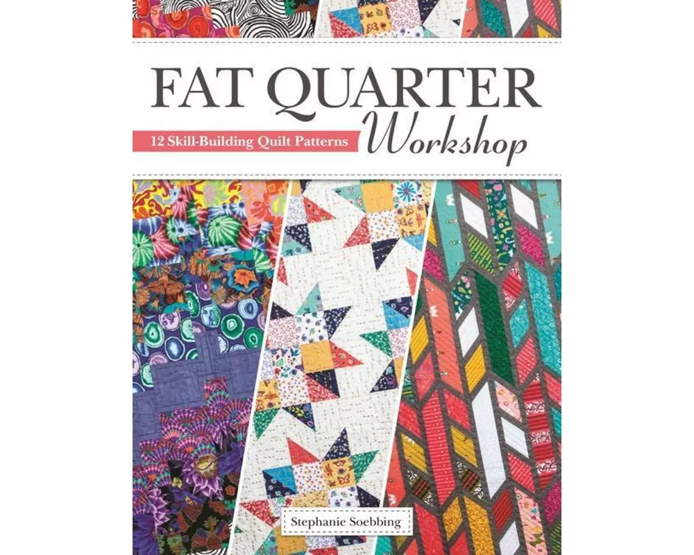 Fat Quarter Workshop