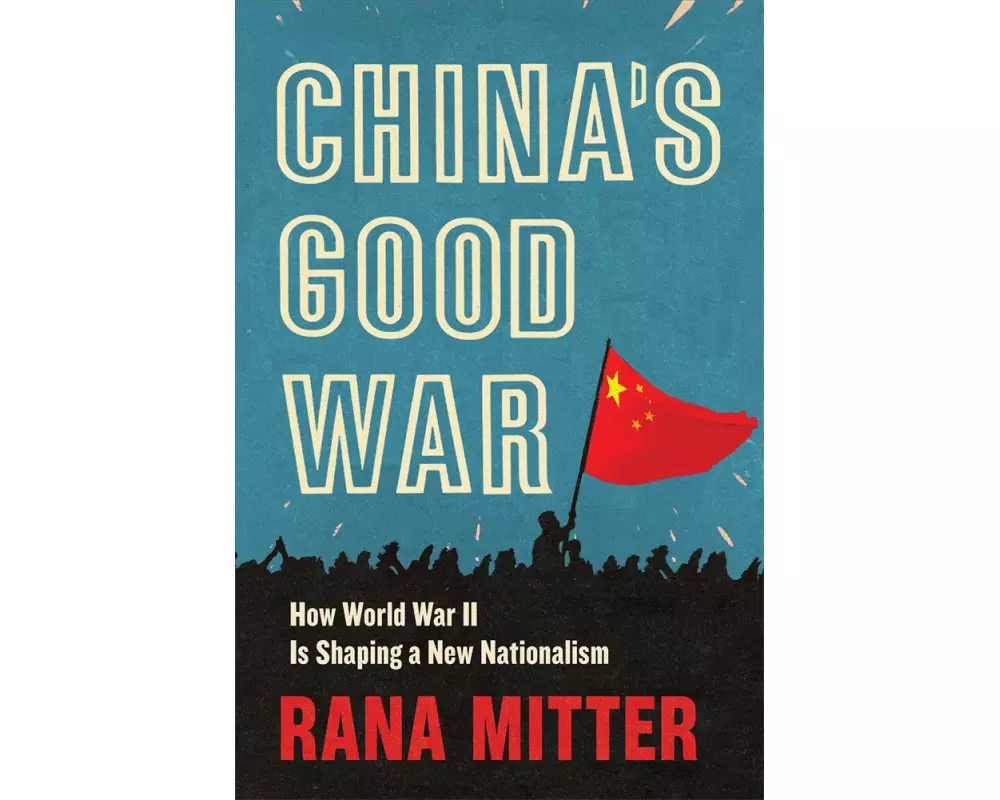China’s Good War