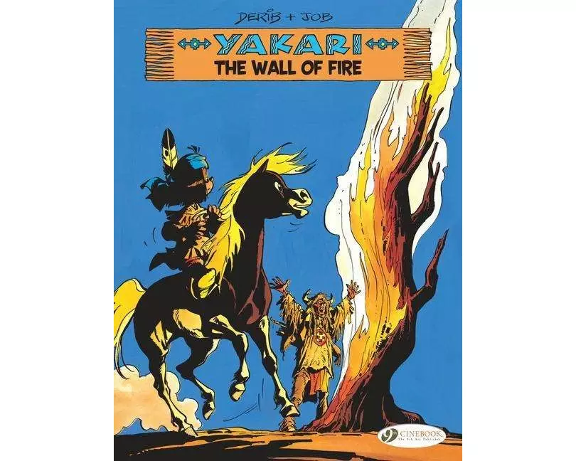 Yakari Vol. 18: The Wall of Fire
