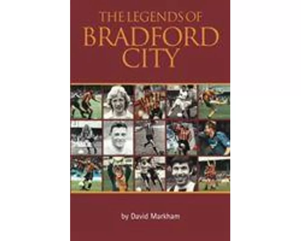 The Legends Of Bradford City