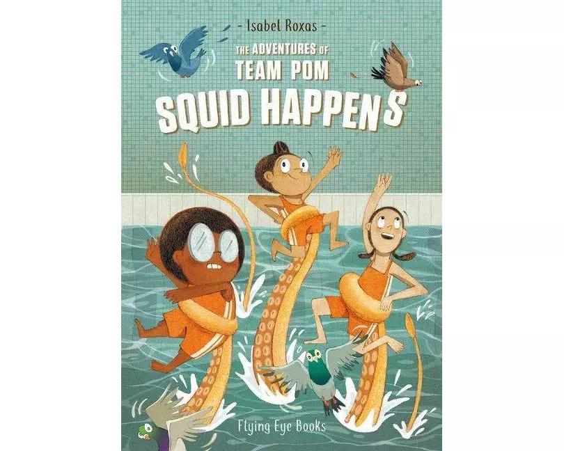 The Adventures of Team Pom: Squid Happens