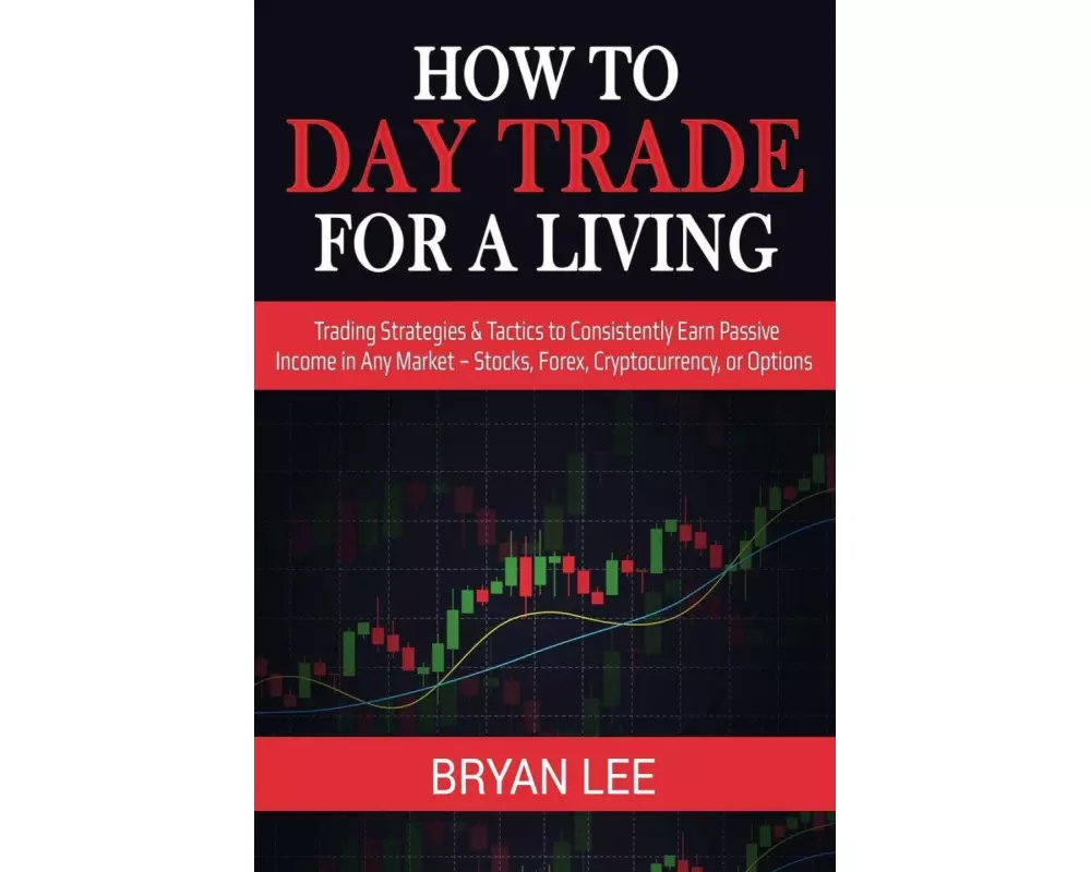 How to Day Trade for a Living