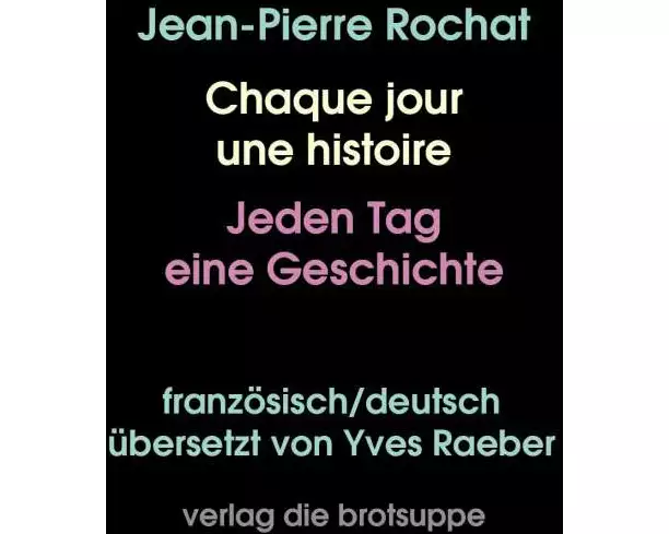 Chaque jour une histoire – Jeden Tag eine Geschichte