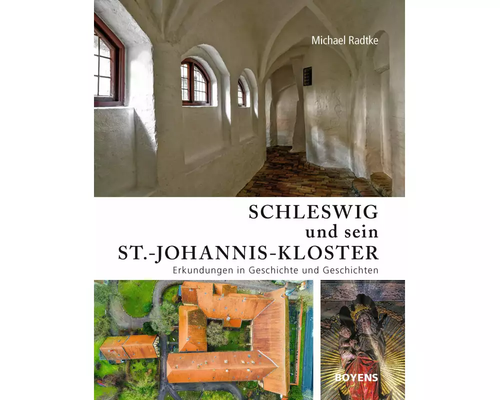 Schleswig und sein St.-Johannis-Kloster