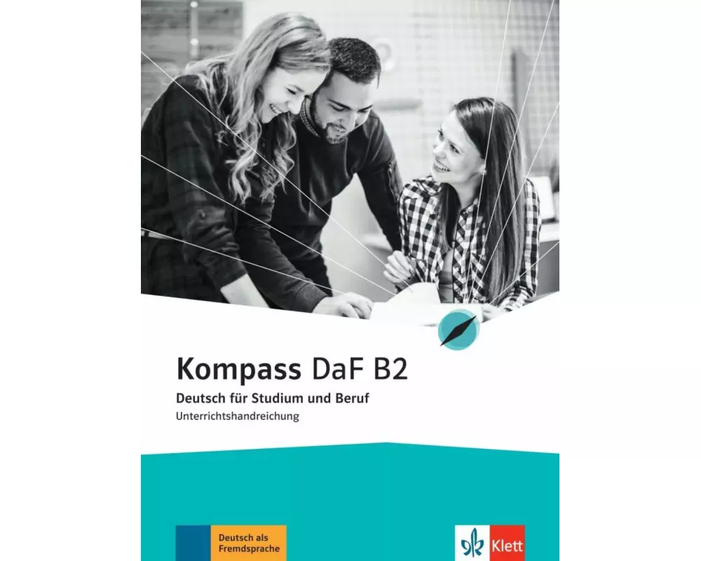 Kompass DaF B2. Unterrichtshandreichung