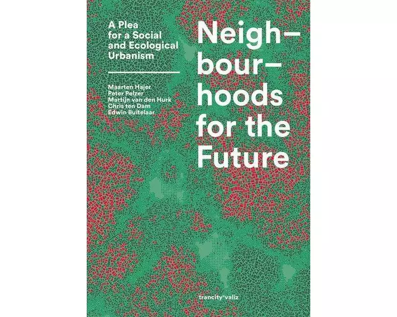 Neighbourhoods for the Future