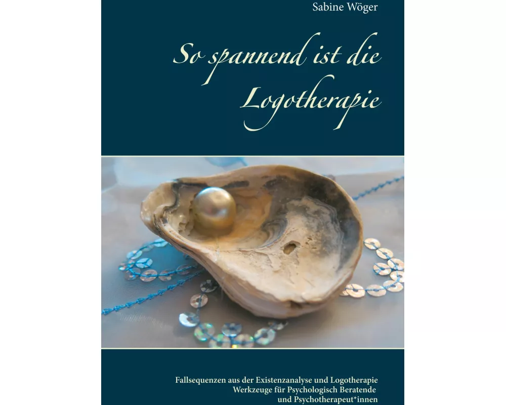 So spannend ist die Logotherapie