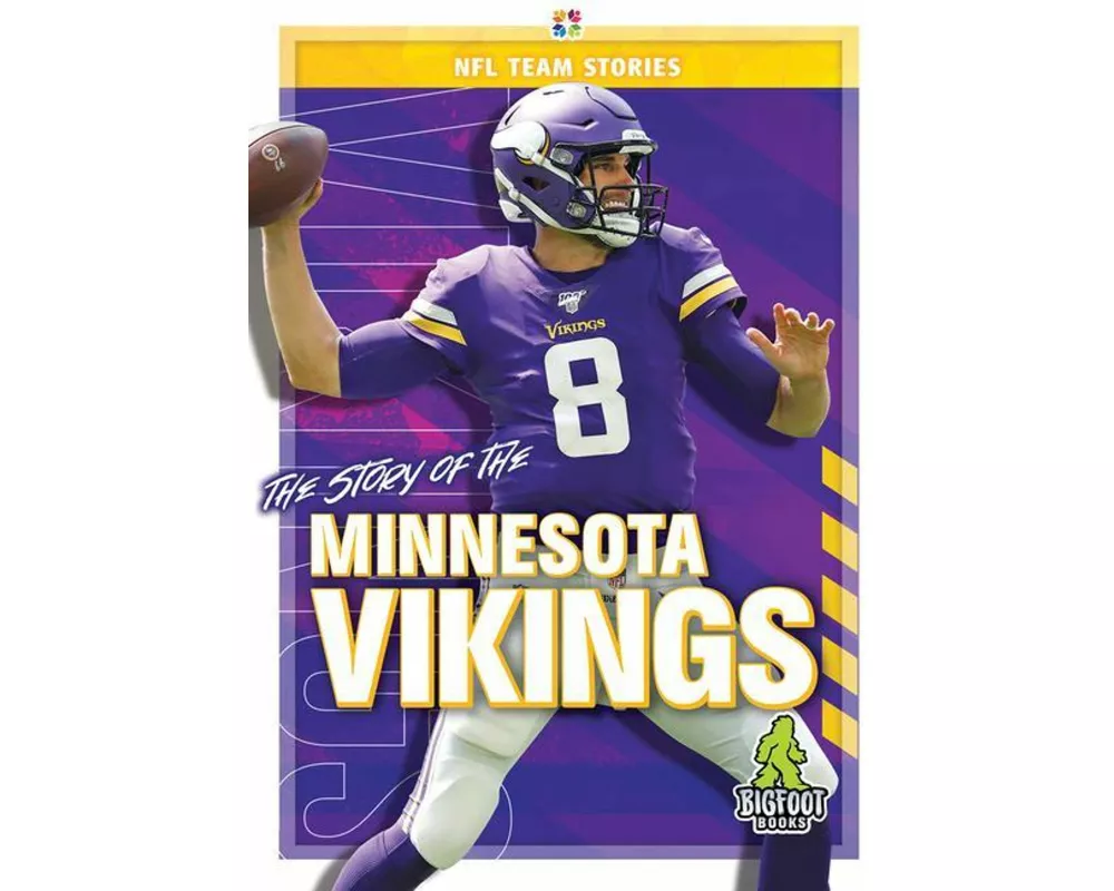 The Story of the Minnesota Vikings