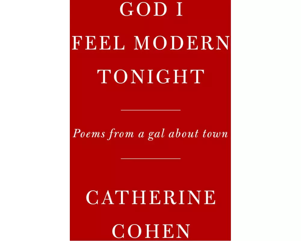 God I Feel Modern Tonight