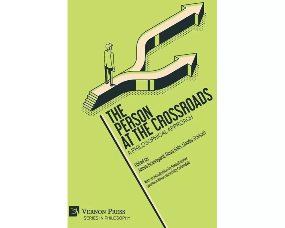 The Person at the Crossroads: A Philosophical Approach