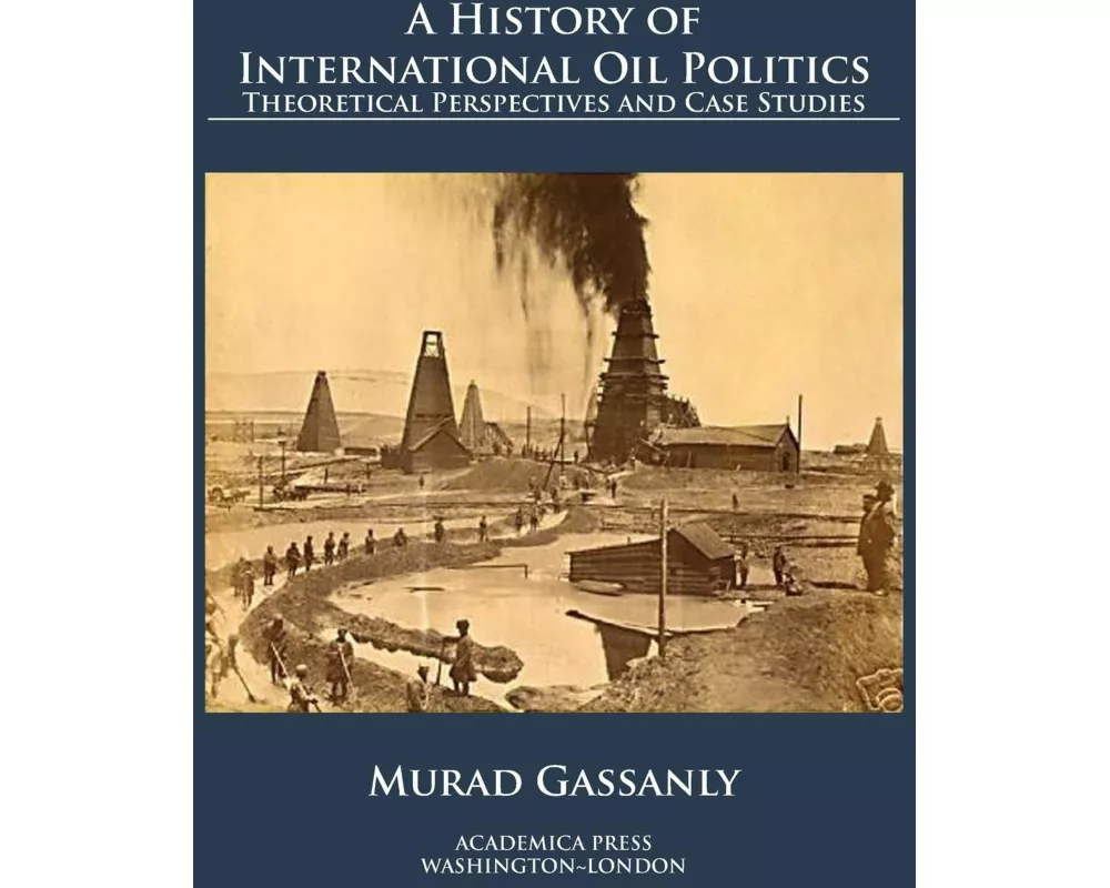 A History of International Oil Politics