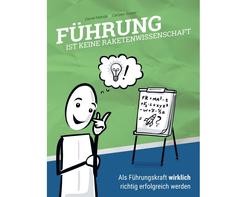 Führung ist keine Raketenwissenschaft