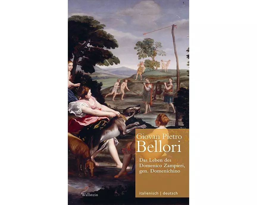 Das Leben des Domenico Zampieri, gen. Domenichino // Vita di Domenico Zampieri, il Domenichino