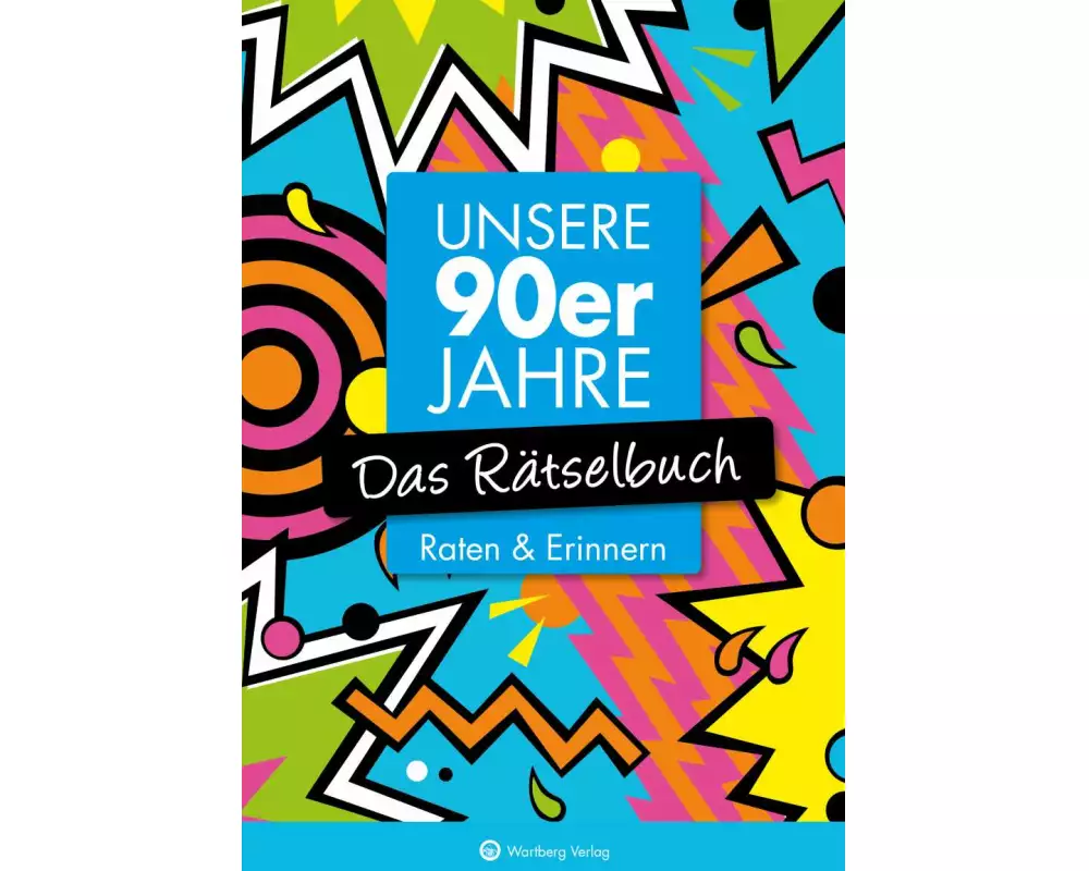 Unsere 90er Jahre - Das Rätselbuch