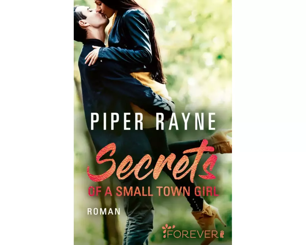Secrets of a Small Town Girl (Baileys-Serie 7)
