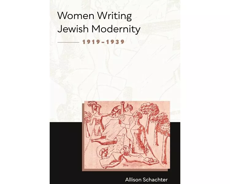 Women Writing Jewish Modernity, 1919-1939
