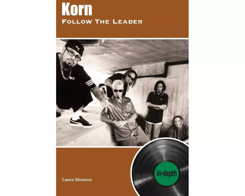 Korn Follow The Leader: In-depth