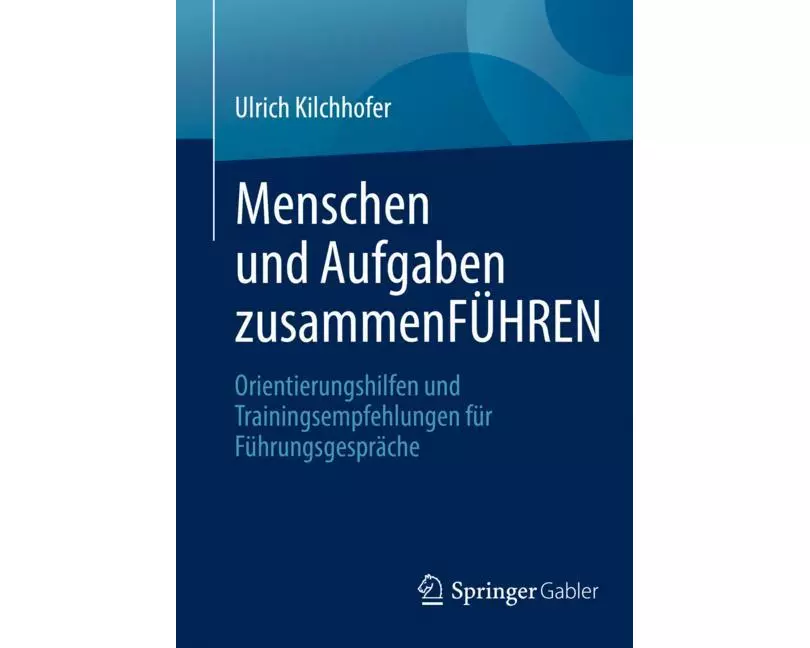 Menschen und Aufgaben zusammenFÜHREN