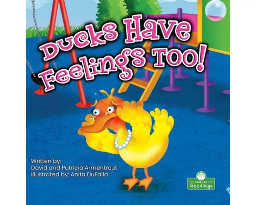 Ducks Have Feelings Too!