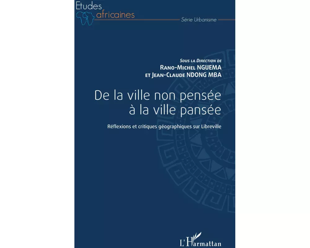 De la ville non pensée à la ville pansée