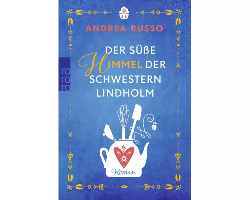 Der süße Himmel der Schwestern Lindholm