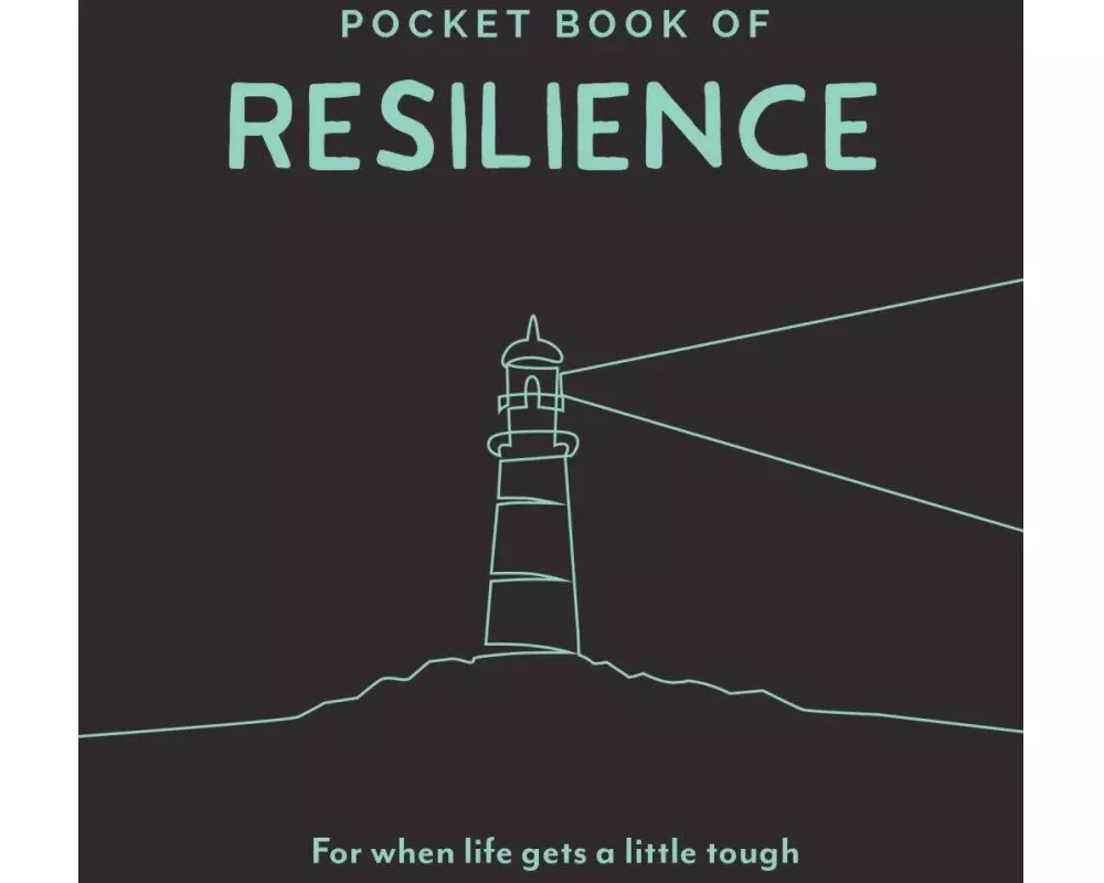 Pocket Book of Resilience: For When Life Gets a Little Tough