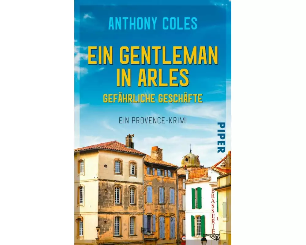 Ein Gentleman in Arles – Gefährliche Geschäfte