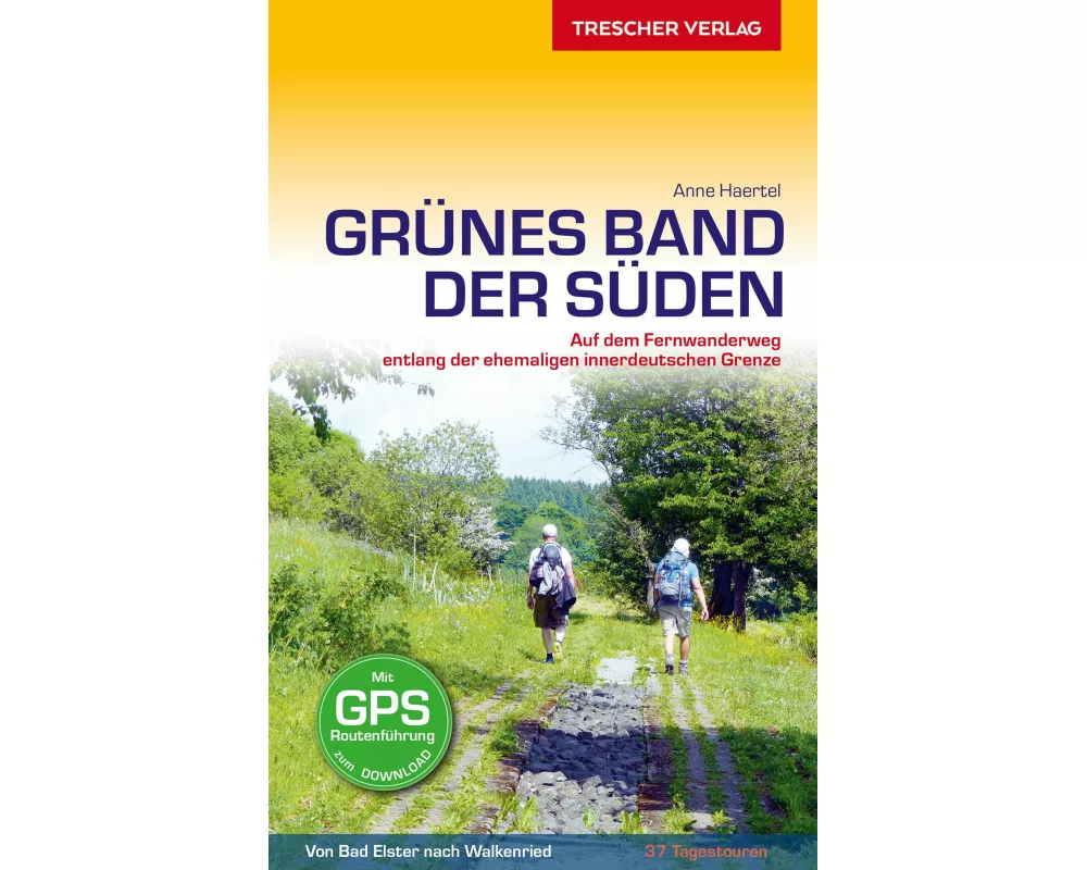 TRESCHER Reiseführer Grünes Band - Der Süden