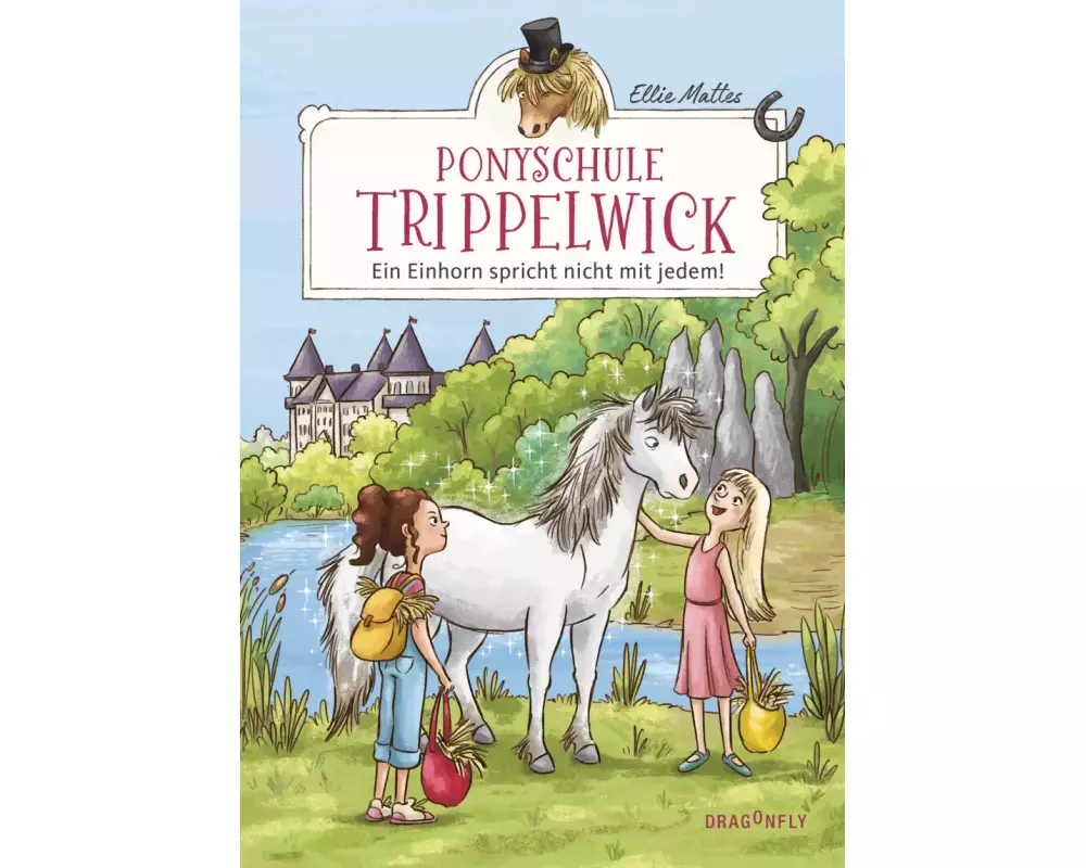 Ponyschule Trippelwick – Ein Einhorn spricht nicht mit jedem