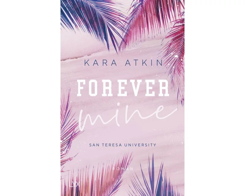 Forever Mine - San Teresa University