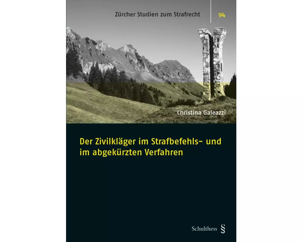 Der Zivilkläger im Strafbefehls- und im abgekürzten Verfahren