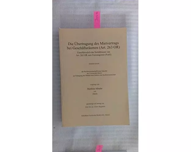 Die Übertragung des Mietvertrags bei Geschäftsräumen (Art. 263 OR)