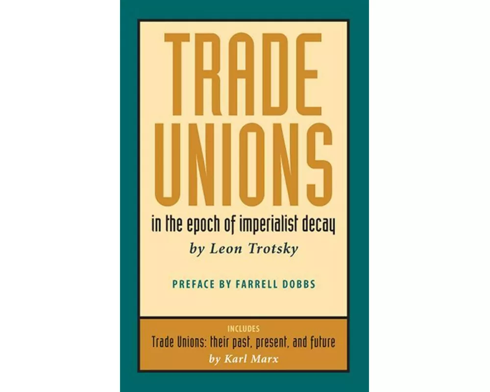 Trade Unions in the Epoch of Imperialist Decay