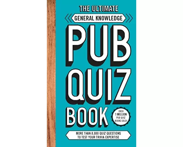 The Ultimate General Knowledge Pub Quiz Book
