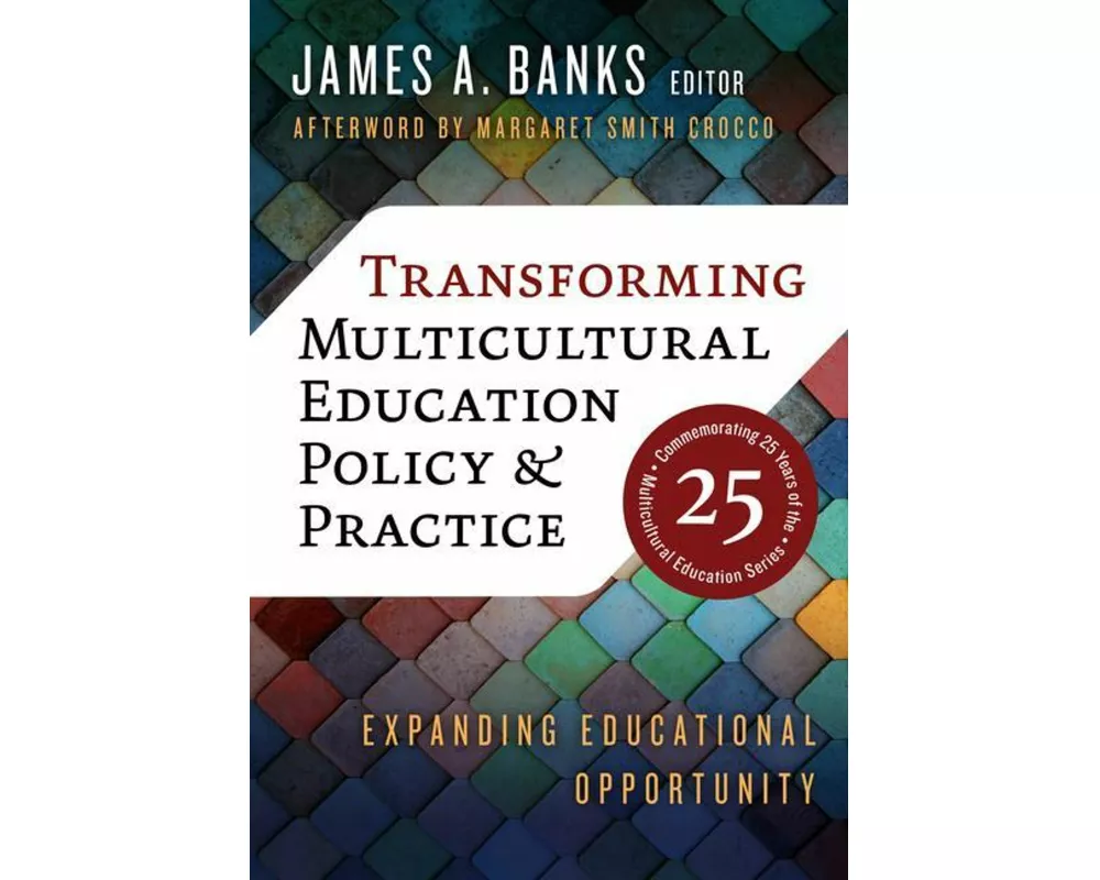 Transforming Multicultural Education Policy and Practice