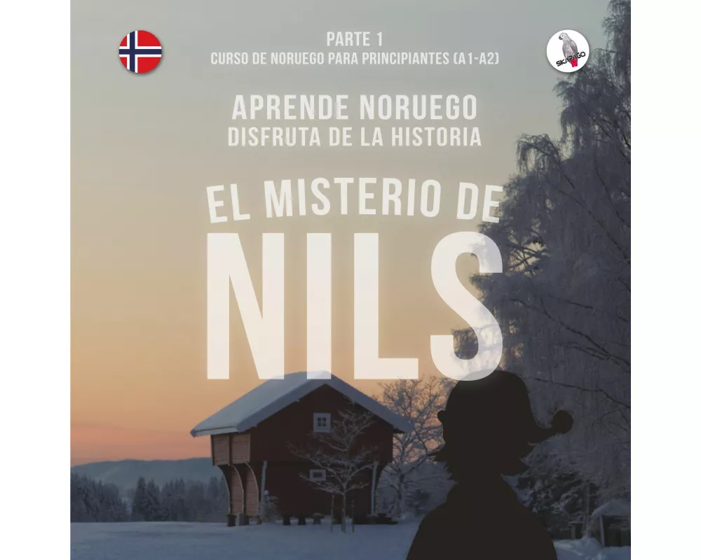 El misterio de Nils. Parte 1 - Curso de noruego para principiantes. Aprende noruego. Disfruta de la historia