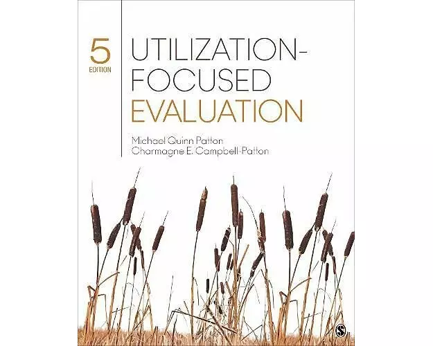 Utilization-Focused Evaluation