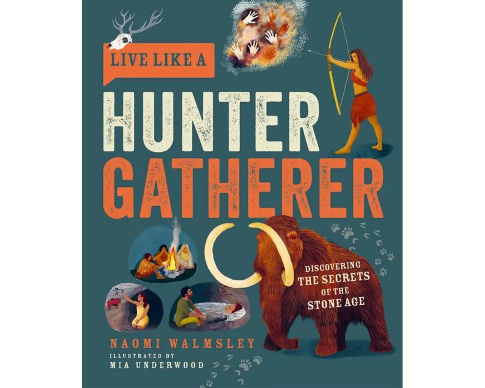 Live Like a Hunter Gatherer