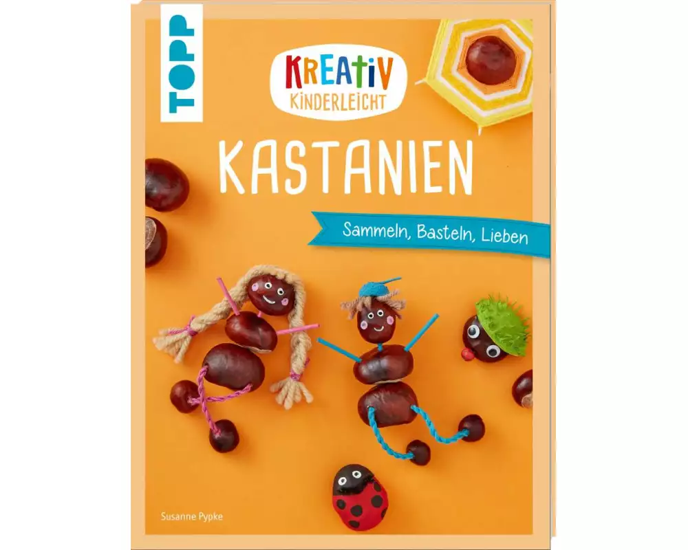 Kreativ kinderleicht Kastanien