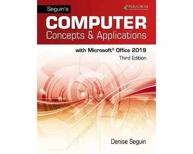 Seguins Computer Concepts & Applications for Microsoft Office 365, 2019