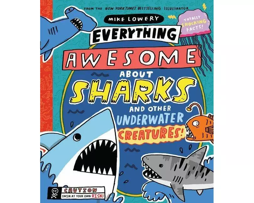Everything Awesome about Sharks and Other Underwater Creatures!