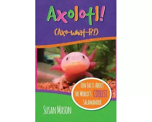 Axolotl!
