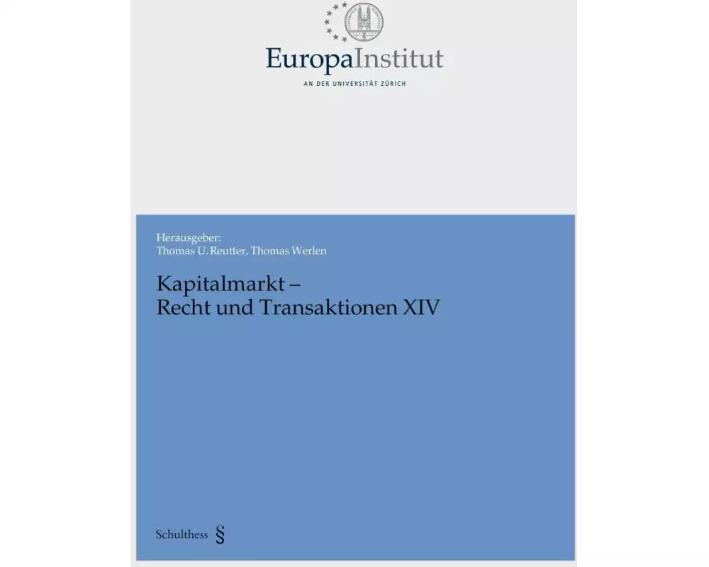 Kapitalmarkt - Recht und Transaktionen XIV