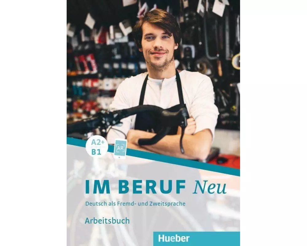 Im Beruf NEU A2+/B1. Arbeitsbuch