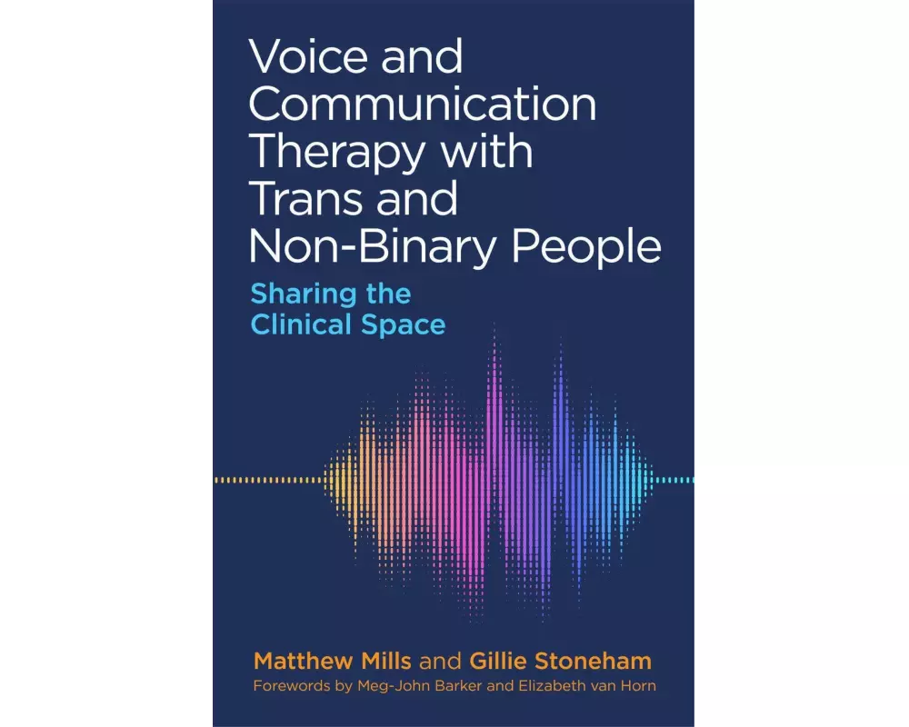 Voice and Communication Therapy with Trans and Non-Binary People